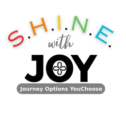 S.H.I.N.E WITH JOY JOURNEY OPTIONS YOUCHOOSE trademark