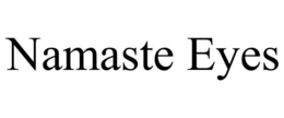 NAMASTE EYES trademark