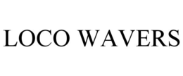 LOCO WAVERS trademark