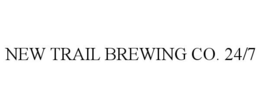 NEW TRAIL BREWING CO. 24/7 trademark