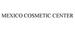 MEXICO COSMETIC CENTER trademark