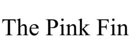 THE PINK FIN trademark