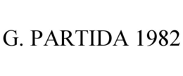 G. PARTIDA 1982 trademark