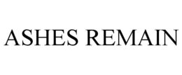 ASHES REMAIN trademark