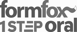 FORMFOX 1 STEP ORAL trademark