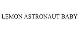 LEMON ASTRONAUT BABY trademark