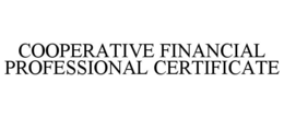 COOPERATIVE FINANCIAL PROFESSIONAL CERTIFICATE trademark