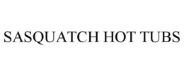 SASQUATCH HOT TUBS trademark