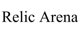 RELIC ARENA trademark