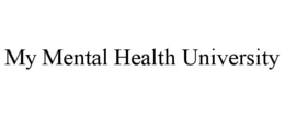 MY MENTAL HEALTH UNIVERSITY trademark