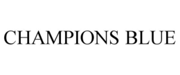 CHAMPIONS BLUE trademark