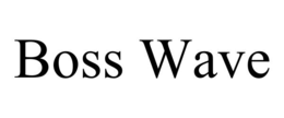 BOSS WAVE trademark