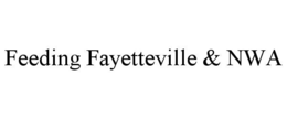 FEEDING FAYETTEVILLE & NWA trademark