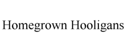 HOMEGROWN HOOLIGANS trademark
