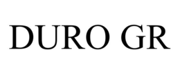 DURO GR trademark