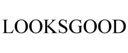 LOOKSGOOD trademark