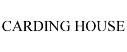CARDING HOUSE trademark