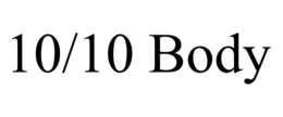 10/10 BODY trademark