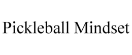 PICKLEBALL MINDSET trademark