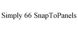 SIMPLY 66 SNAPTOPANELS trademark