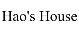 HAO'S HOUSE trademark
