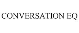 CONVERSATION EQ trademark