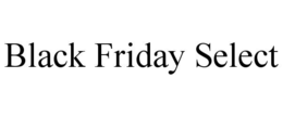 BLACK FRIDAY SELECT trademark