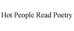 HOT PEOPLE READ POETRY trademark