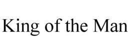 KING OF THE MAN trademark