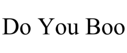 DO YOU BOO trademark