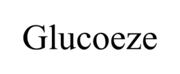 GLUCOEZE trademark