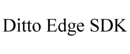 DITTO EDGE SDK trademark