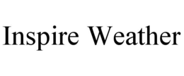 INSPIRE WEATHER trademark
