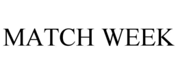 MATCH WEEK trademark