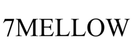 7MELLOW trademark