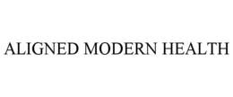 ALIGNED MODERN HEALTH trademark