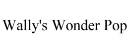 WALLY'S WONDER POP trademark