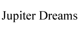 JUPITER DREAMS trademark