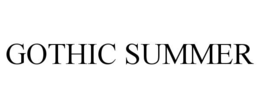 GOTHIC SUMMER trademark