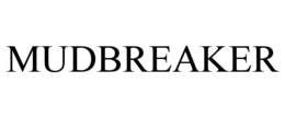 MUDBREAKER trademark