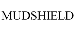 MUDSHIELD trademark