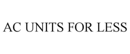 AC UNITS FOR LESS trademark