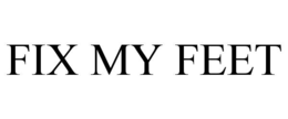 FIX MY FEET trademark