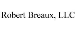 ROBERT BREAUX, LLC trademark