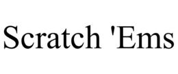 SCRATCH 'EMS trademark