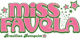 MISS FAVELA BRAZILIAN BOTEQUIM trademark