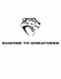 EMERGE TO GREATNESS trademark