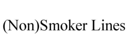 (NON)SMOKER LINES trademark