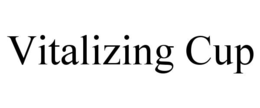 VITALIZING CUP trademark