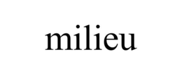 MILIEU trademark